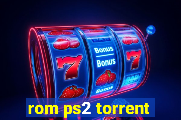rom ps2 torrent